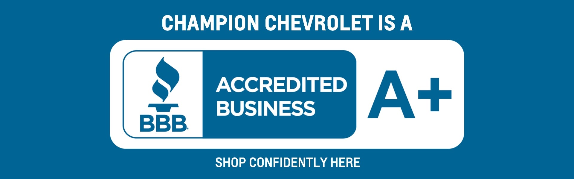 Champion Chevrolet BBB Accredited